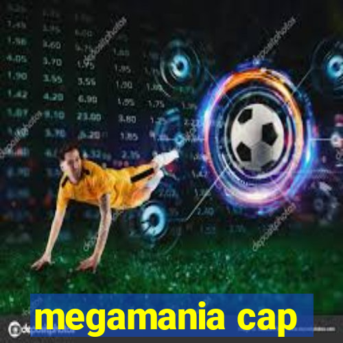 megamania cap